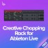 Creative Chopping Rack for Ableton Live