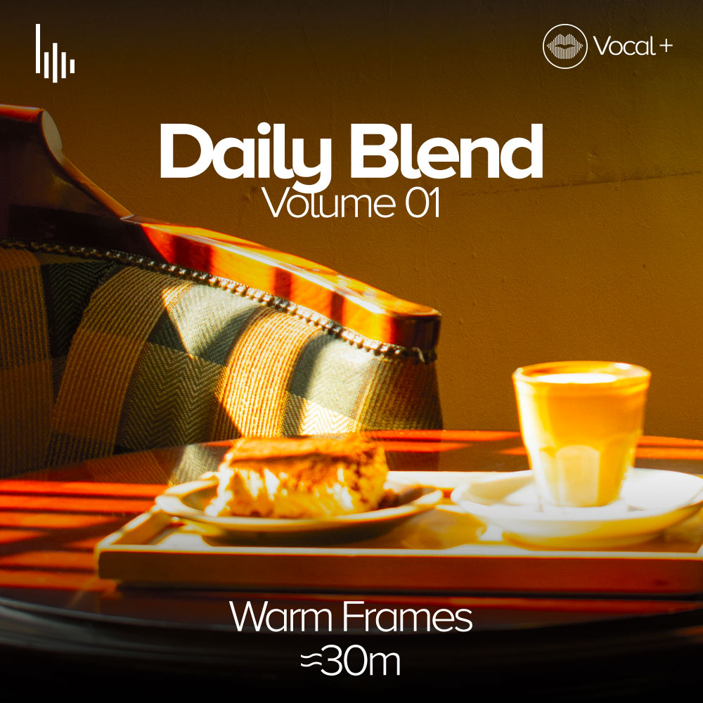 Daily Blend Vol.01 • III. Warm Frames