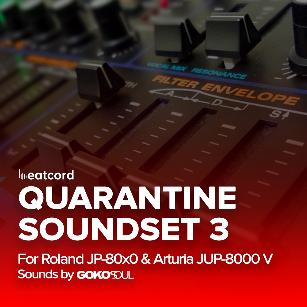 Quarantine Soundset 3 | JP-8000 / JP-8080 • JE-8086 • Arturia JUP-8000 V