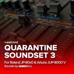 Quarantine Soundset 3 | JP-8000 / JP-8080 • JE-8086 • Arturia JUP-8000 V