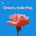 Dream, Indie Pop